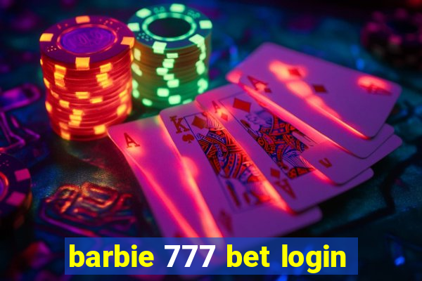 barbie 777 bet login